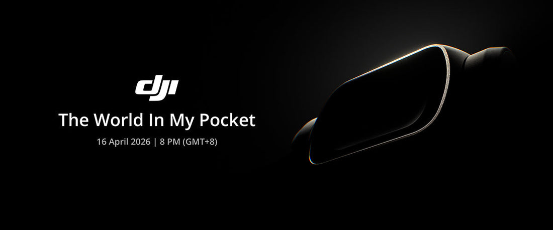 DJI Osmo Pocket 4 - The World In My Pocket 16 April 2026 | 8 PM (GMT+8)